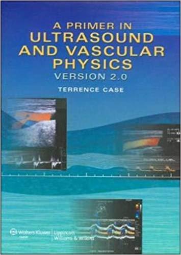 A Primer In Ultrasound And Vascular Physics