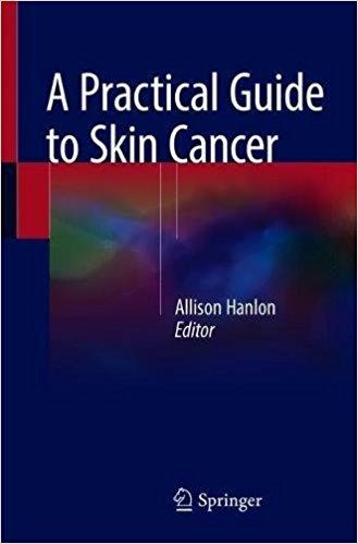 A Practical Guide To Skin Cancer