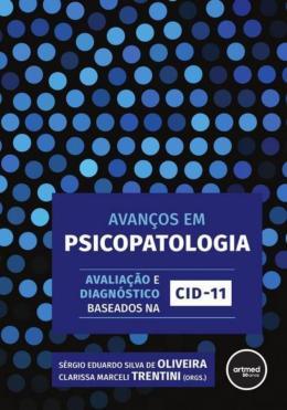 Avanços Em Psicopatologia: Avaliação E Diagnóstico Baseados Na Cid-11