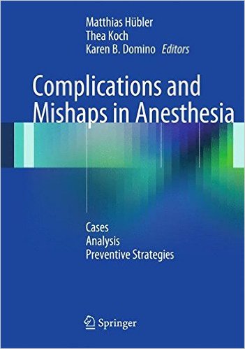 Complications And Mishaps In Anesthesia