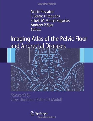 Imaging Atlas Of The Pelvic Floor And Anorectal Disease