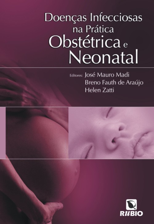 Doenças Infecciosas Na Prática Obstétrica E Neonatal