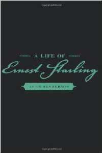 A Life Of Ernest Starling