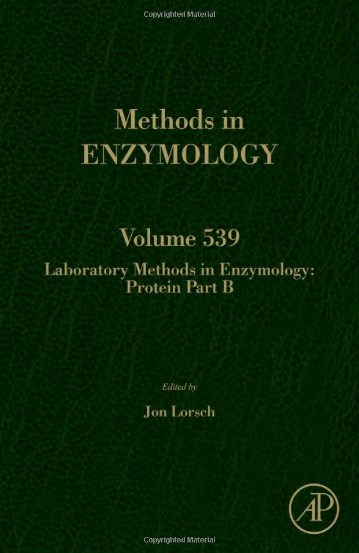Laboratory Methods In Enzymology: Protein Part B- Vol. 539 - Serie  Methods