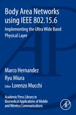 Body Area Networks Using Ieee 802.15.6-implementing The Ultra Wide Band Phy
