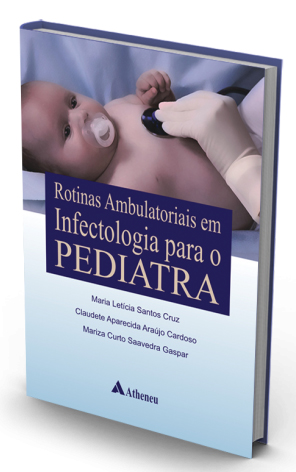 Rotinas Ambulatoriais Em Infectologia Para O Pediatra