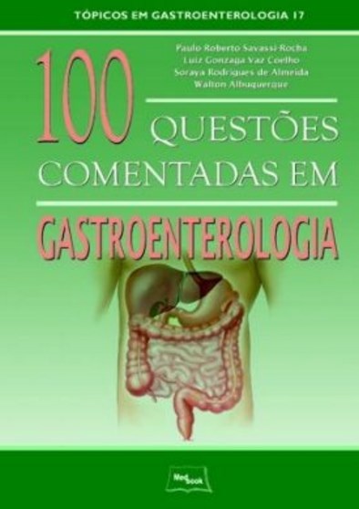 100 Questões Comentadas Em Gastroenterologia