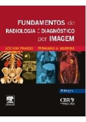 Fundamentos De Radiologia E Diagnostico Por Imagem