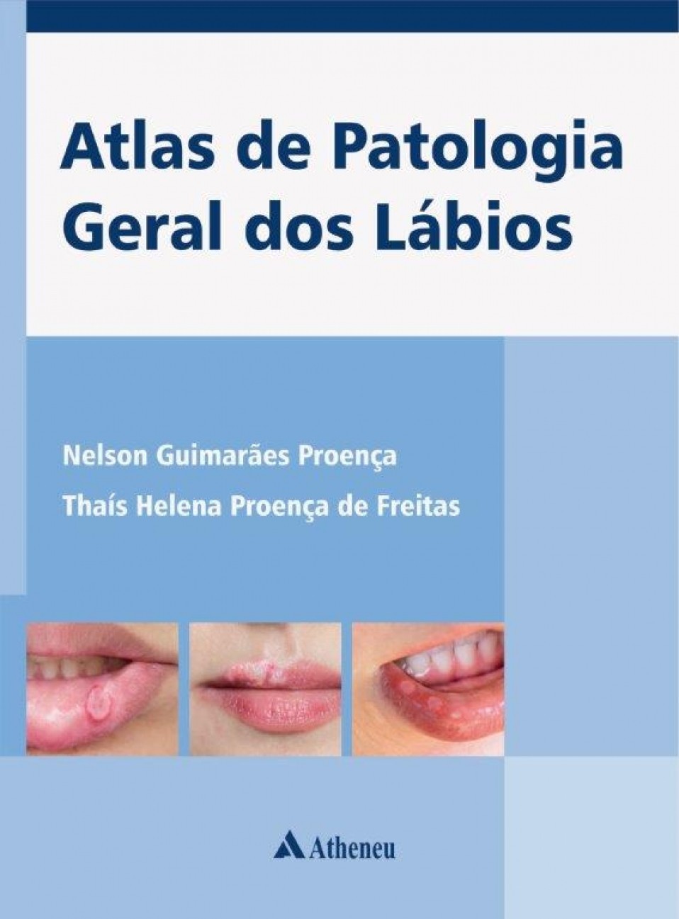 Atlas De Patologia Geral Dos Labios