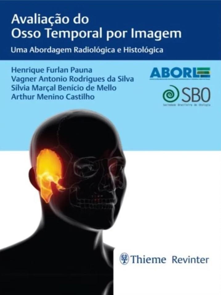 Avaliação Do Osso Temporal Por Imagem: Uma Abordagem Radiológica E Histológica