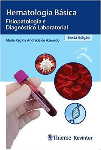 Hematologia Basica Fisiopatologia E Diagnostico Laboratorial