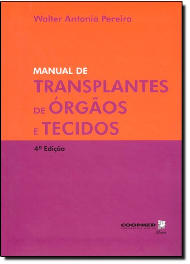 Manual De Transplantes De Órgãos E Tecidos