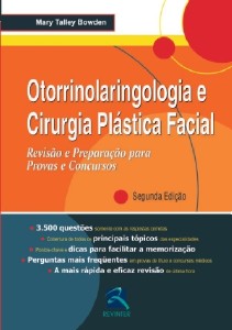 Otorrinolaringologia E Cirurgia Plástica Facial - Revisao E Preparaçao Para Provas E Concursos