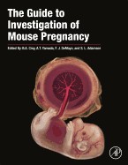 Guide To Investigation Of Mouse Pregnancy, The