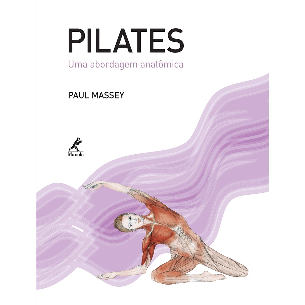 Pilates - Uma Abordagem Anatômica