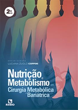 Nutricao E Metabolismo Em Cirurgia Metabólica E Bariátrica