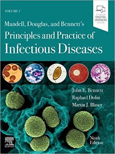 Mandell, Douglas, And Bennett S Principles And Practice Of Infectiousdiseas