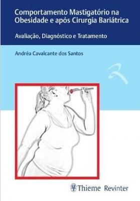 Comportamento Mastigatorio Na Obesidade E Apos Cirurgia Bariatrica