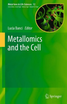 Metallomics And The Cell