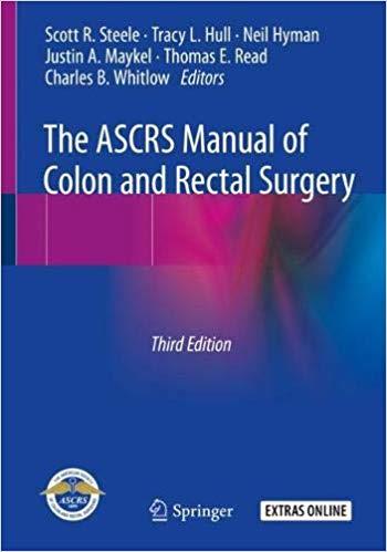 The Ascrs Manual Of Colon And Rectal Surgery