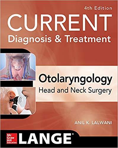 Current Diagnosis & Treatment Otolaryngology Head And Neck Surgery