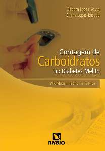 Contagem De Carboidratos No Diabetes Melito - Abordagem Teórica E Prática
