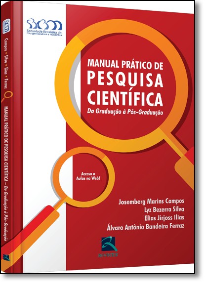 Manual Pratico De Pesquisa Cientifica - Da Graduacao A Pos-graduacao