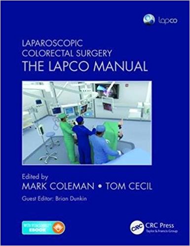 Laparoscopic Colorectal Surgery The Lapco Manual