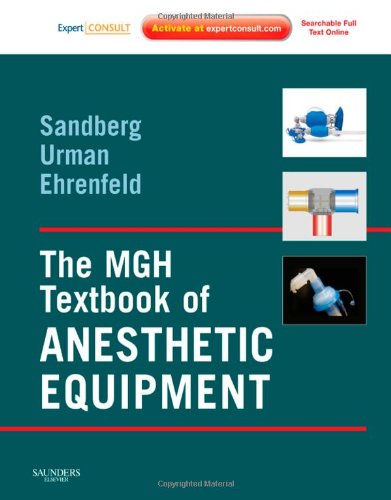 The Mgh Textbook Of Anesthetic Equipment