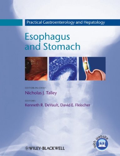 Practical Gastroenterology And Hepatology: Esophagus And Stomach V.1