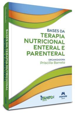 Bases Da Terapia Nutricional Enteral E Parenteral