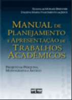 Manual De Planejamento E Apresentação De Trabalhos Acadêmicos- Projeto De Pesquisa, Monografia E Ar