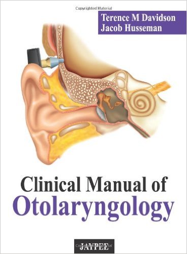 Clinical Manual Of Otolaryngology