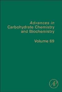 Advances In Carbohydrate Chemistry And Biochemistry - Vol.69