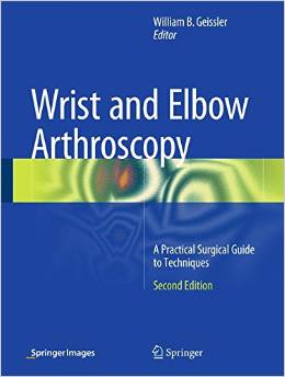 Wrist And Elbow Arthroscopy: A Practical Surgical Guide To Techniques.