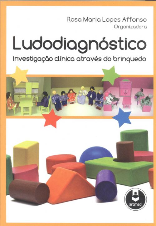 Ludodiagnostico - Investigacao Clinica Atraves Do Brinquedo
