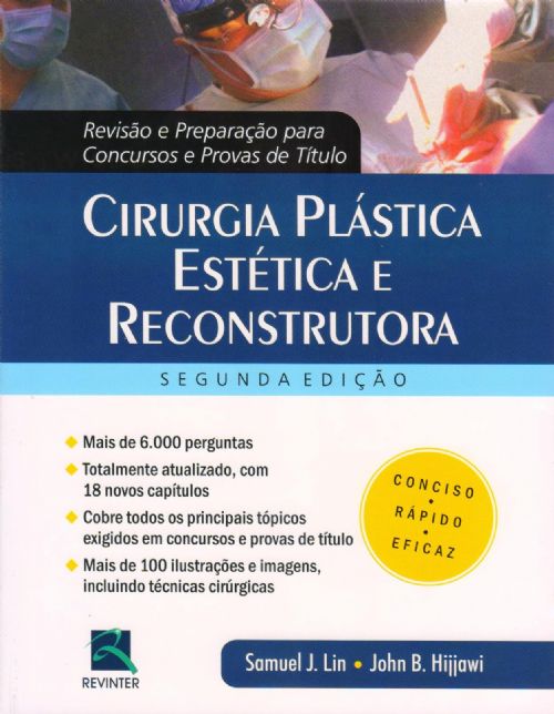 Cirurgia Plastica Estetica E Reconstrutora - Revisão E Preparação Para Conc