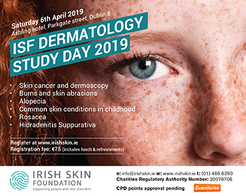 Irish Skin Foundation Annual Dermatology Study Day, April 6th 2019 – Dublin
