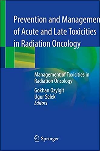 Prevention And Management Of Acute And Late Toxicities In Radiation Oncolog