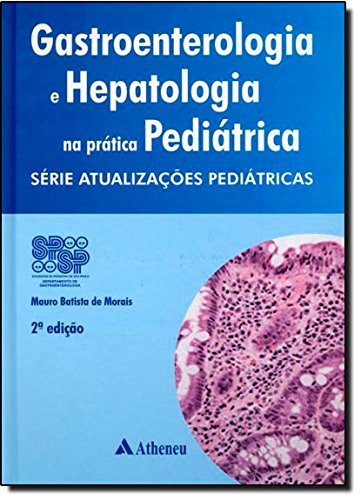 Gastroenterologia E Hepatologia Na Prática Pediátrica, Spsp ...