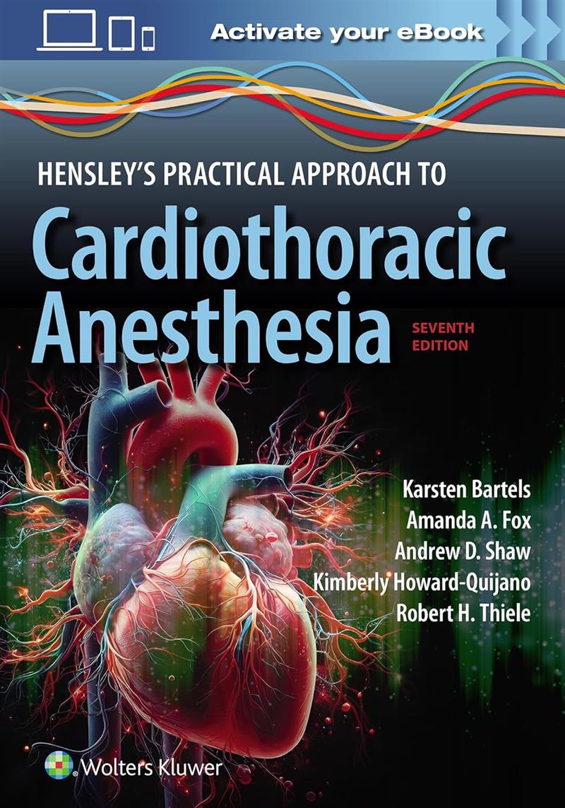 Hensley Practical Approach To Cardiothoracic Anesthesia