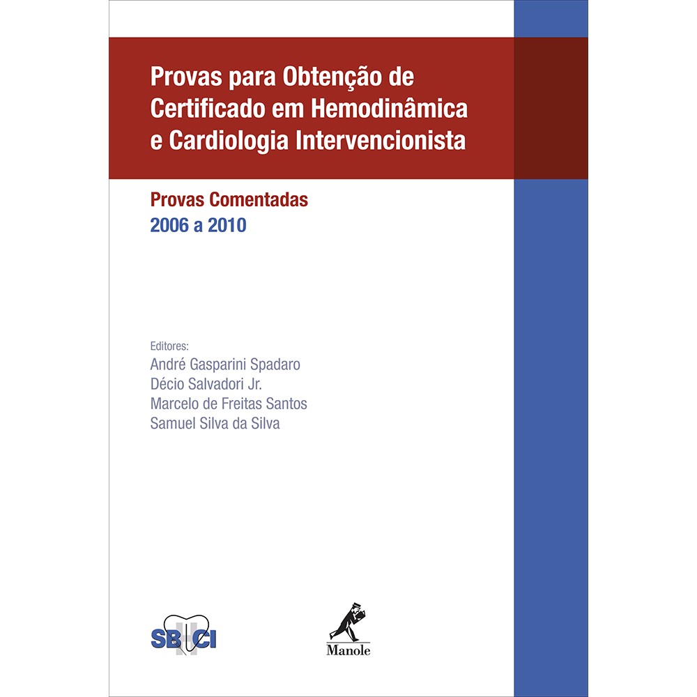 Provas Para Obtenção De Certificado Em Hemodinâmica E Cardiologia Intervencionista - Provas Comentad