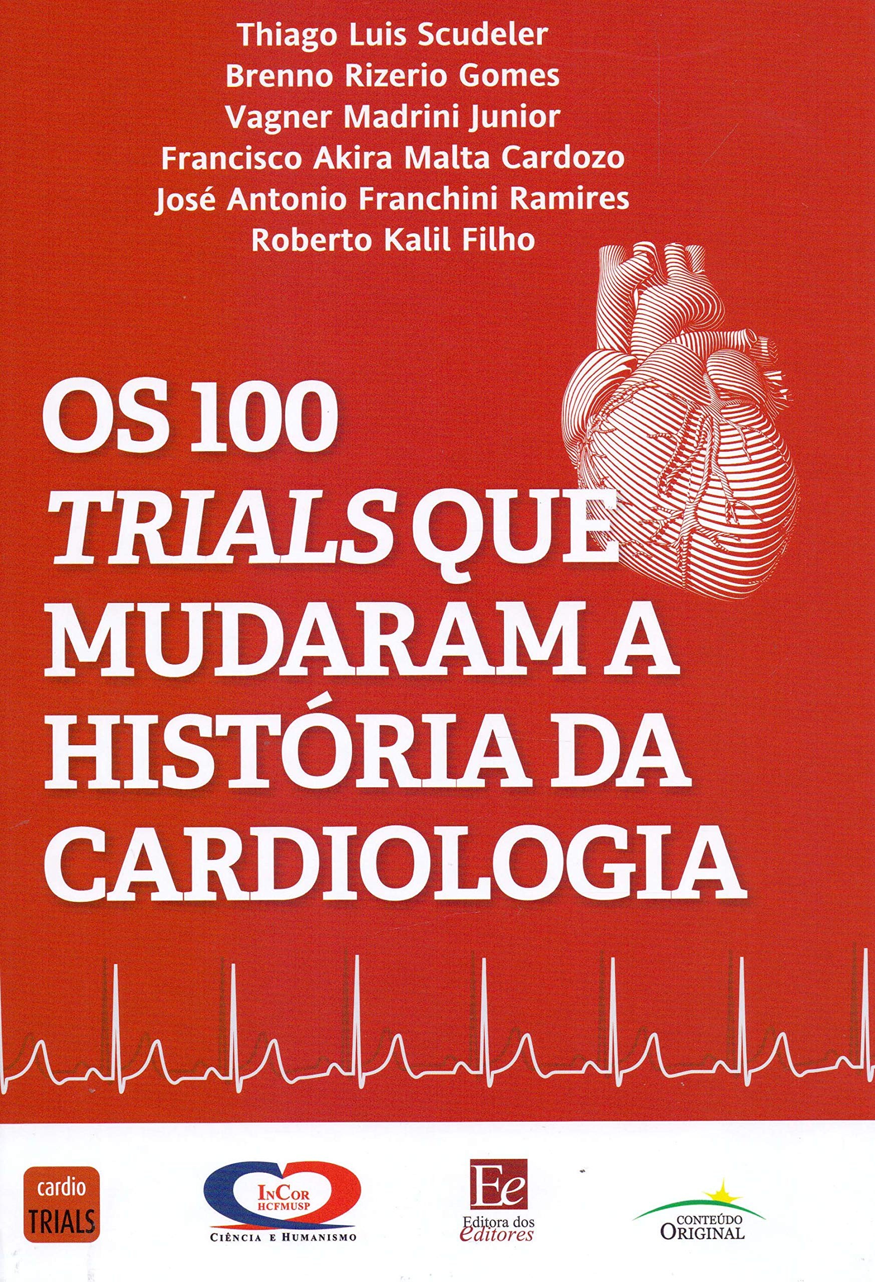 100 Trials Que Mudaram A Historia Da Cardiologia, Os