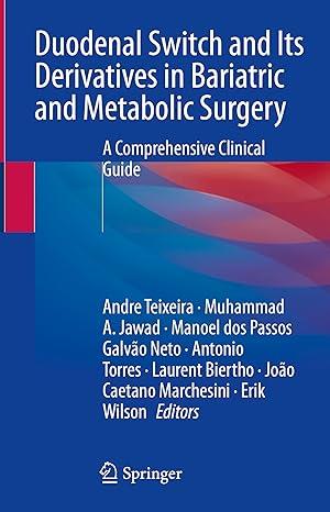 Duodenal Switch And Its Derivatives In Bariatric And Metabolic Surgery