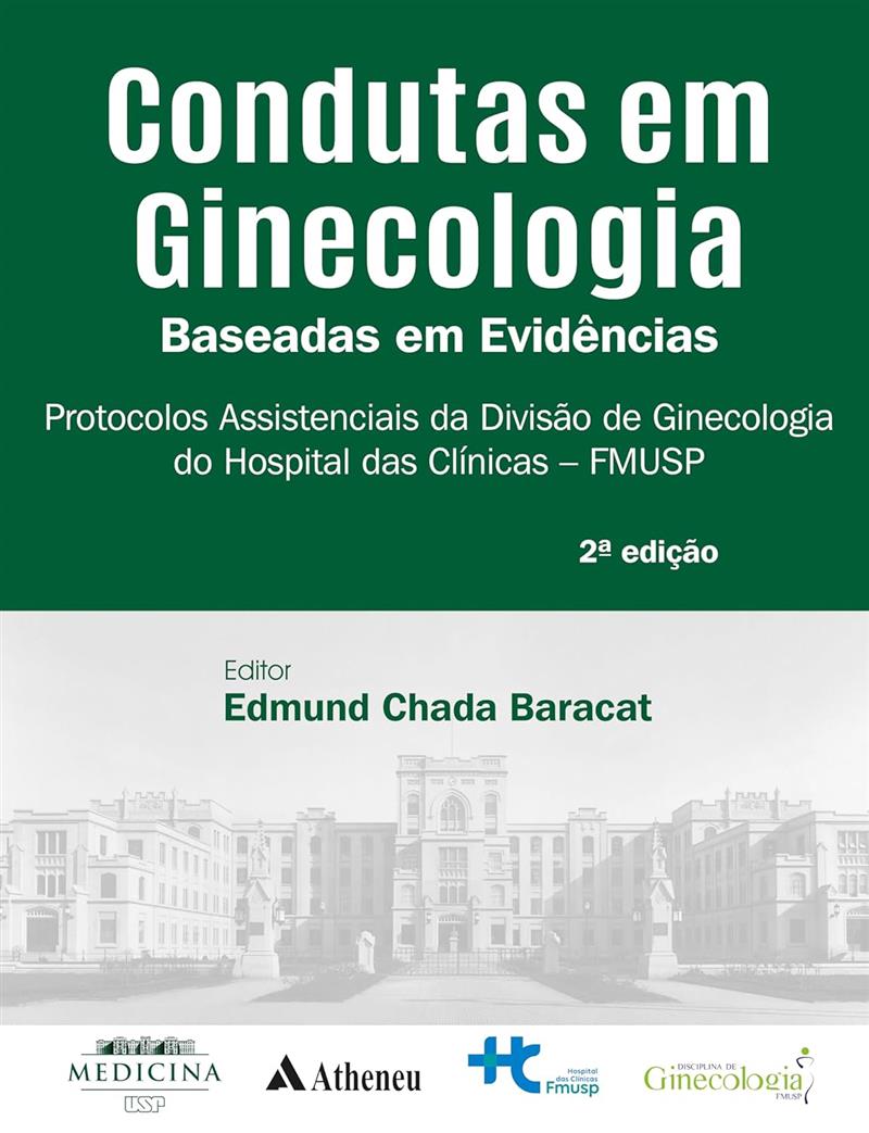 Condutas Em Ginecologia: Baseadas Em Evidencias