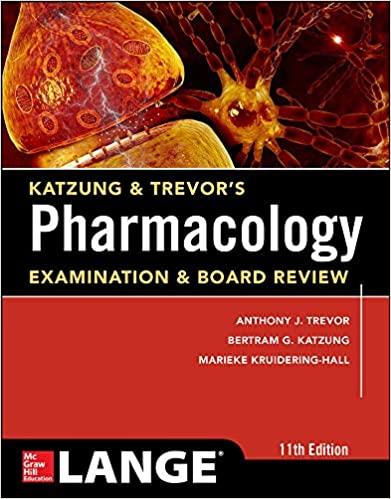 KATZUNG & TREVORS PHARMACOLOGY EXAMINATION AND BOARD REVIEW,11TH ...