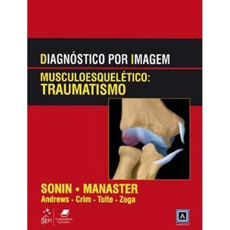 Diagnostico Por Imagem - Musculoesqueletico - Traumatismo