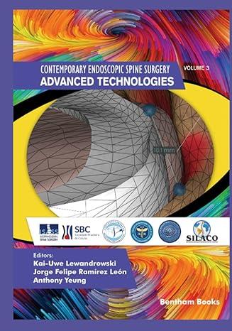 Contemporary Endoscopic Spine Surgery  Advanced Technologies Vol 3