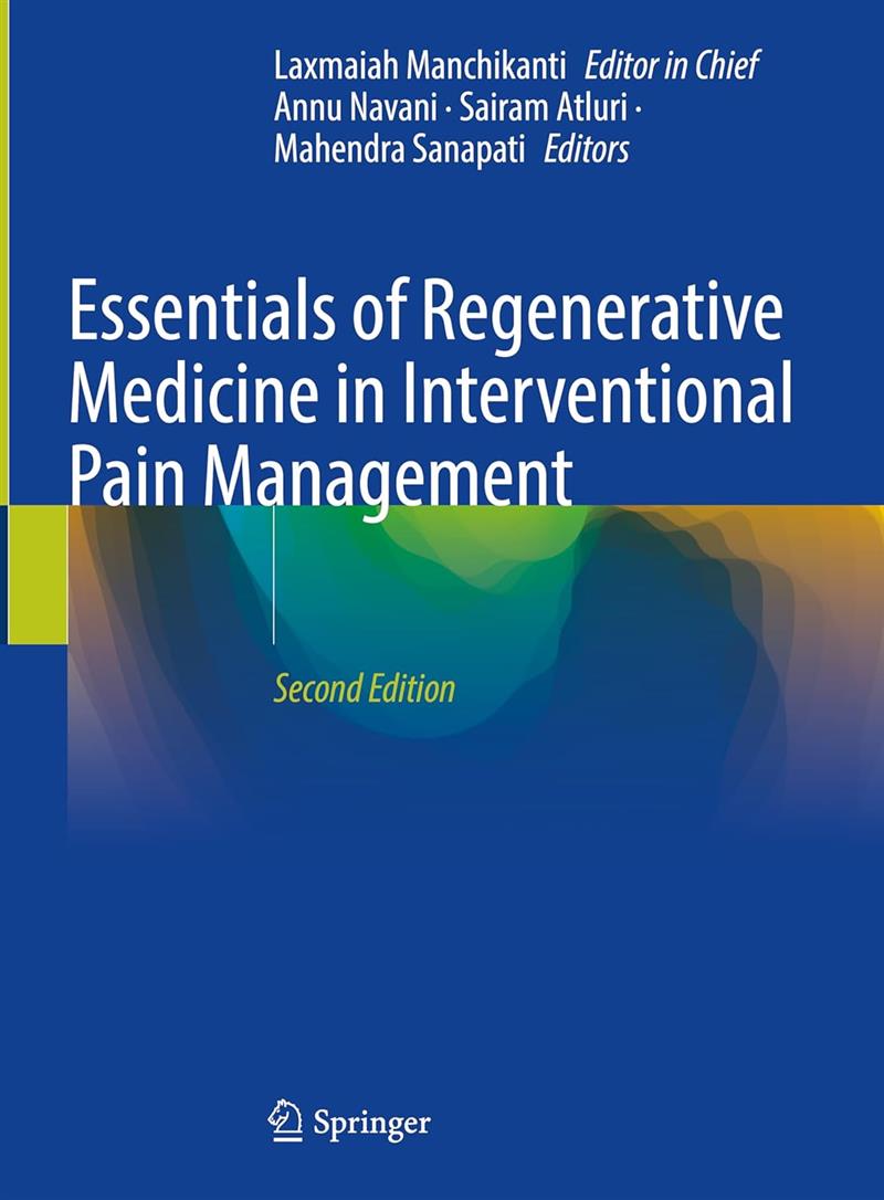 Essentials Of Regenerative Medicine In Interventional Pain Management