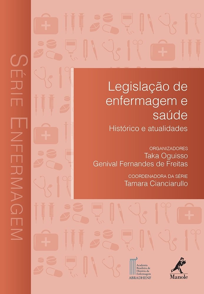 Legislação De Enfermagem E Saúde Histórico E Atualidades 9788520439616 Di Livros Editora E 7807